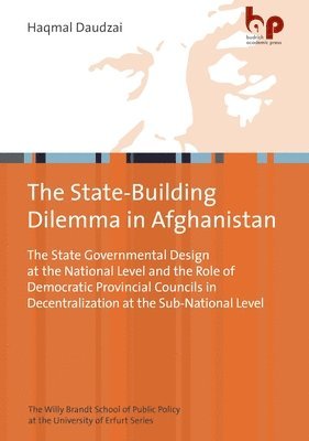 Haqmal Daudzai - State-Building Dilemma in Afghanistan, Häftad