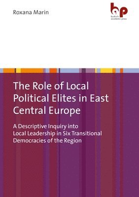 Role of Local Political Elites in East Central Europe 1