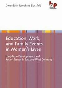 bokomslag Education, Work, and Family Events in Womens Lives