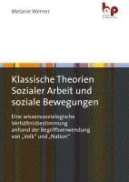bokomslag Klassische Theorien Sozialer Arbeit und soziale Bewegungen