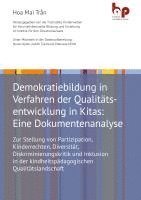 bokomslag Demokratiebildung in Verfahren der Qualitätsentwicklung in Kitas: Eine Dokumentenanalyse
