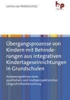 bokomslag Übergangsprozesse von Kindern mit Behinderungen aus integrativen Kindertageseinrichtungen in Grundschulen