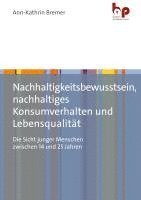 Nachhaltigkeitsbewusstsein, nachhaltiges Konsumverhalten und Lebensqualität 1