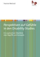 Yvonne Wechuli - Perspektiven auf Gefühle in den Disability Studies, Häftad