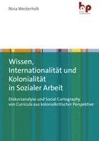 Nina Westerholt - Wissen, Internationalität und Kolonialität in Sozialer Arbeit, Häftad