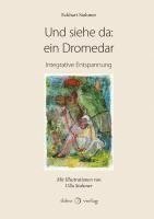 bokomslag Und siehe da: ein Dromedar