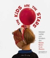 Kunst für Angeln e. V. - The Kids are the Stars, Inbunden