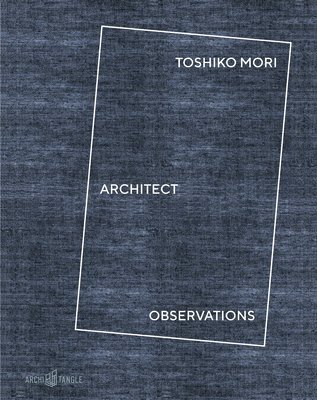 bokomslag Toshiko Mori Architect