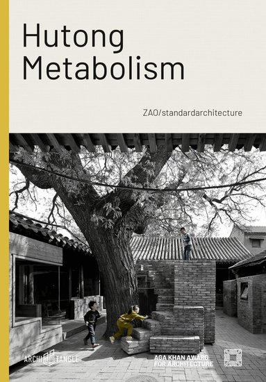 Mohsen Mostafavi, Kenneth Frampton - Hutong Metabolism, Inbunden