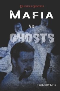 bokomslag Mafia vs. Ghosts