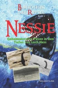 bokomslag Nessie - Geheimnisvolles Wesen in den Tiefen von Loch Ness