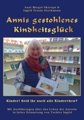 Annis gestohlenes Kindheitsgluck 1