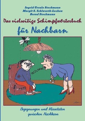 bokomslag Das vielseitige Schimpfwoerterbuch fur Nachbarn