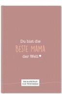 bokomslag Du bist die beste Mama der Welt