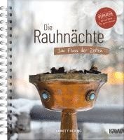 bokomslag Die Rauhnächte - Im Fluss der Zeiten: Ein Workbook für die 12 heiligen Nächte mit viel Raum für eigene Notizen