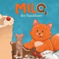 bokomslag Milo - der Naschkater