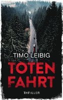 Totenfahrt: Thriller 1