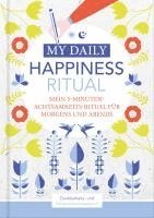 bokomslag Happiness Tagebuch | Dein tägliches Ritual für mehr Glück und Dankbarkeit | 3 Minuten für Achtsamkeit mit Ritualen für morgens und abends | Glückstagebuch | daily journal