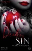Sally Dark, Heartcraft Verlag - The Deadly Sin - Du wirst mich zerstören (Bad Hero Romance), Häftad