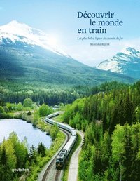 bokomslag Découvrir Le Monde En Train