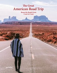 bokomslag The Great American Road Trip: Roam the Roads From Coast to Coast