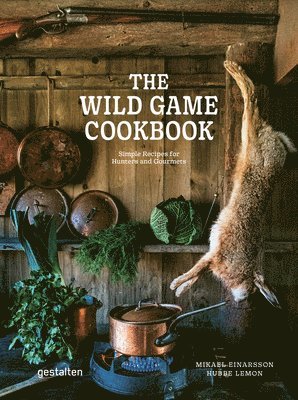 bokomslag The Wild Game Cookbook