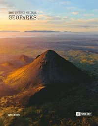 bokomslag Geoparks: The UNESCO Global Geoparks