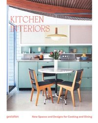 bokomslag Kitchen Interiors: New Designs and Interior for Cooking and Dining