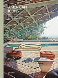 bokomslag American Icons: The Architecture of the United States: Visions and Defiance