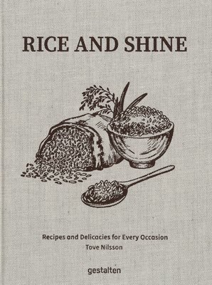 Tove Nilsson Jakobson, Gestalten, Robert Klanten, Laura Allsop - Rice and Shine, Inbunden