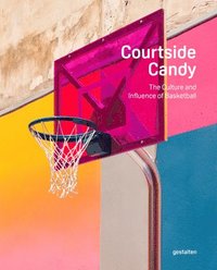 bokomslag Courtside Candy: The Culture and Influence of Basketball