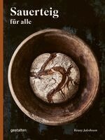 Kenny Jakobsson, Gestalten, Friederike Christoph, Robert Klanten - Sauerteig für alle, Inbunden