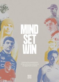 bokomslag Mind Set Win: The Mental Tactics of Leading Athletes