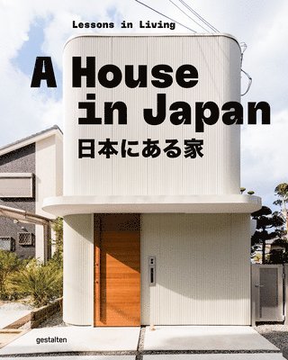 Gestalten, Iris Hempelmann, François-Luc Giraldeau - House in Japan, Inbunden