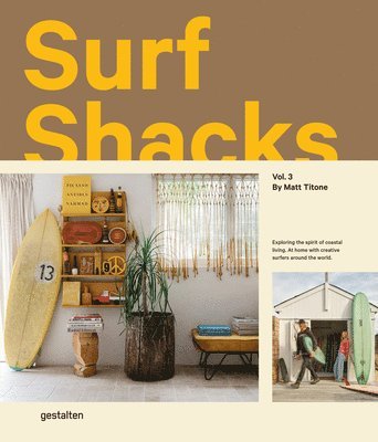 Matt Titone, Matt Titone, Gestalten, Iris Hempelmann, François-Luc Giraldeau - Surf Shacks Vol. 3, Inbunden