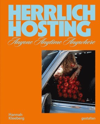 Hannah Kleeberg, Gestalten, Iris Hempelmann - Herrlich Hosting, Inbunden