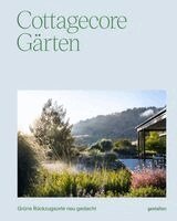 Gestalten, Iris Hempelmann, François-Luc Giraldeau - Cottagecore Gärten, Inbunden