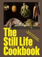 Paola Gavin - The Still Life Cookbook (DE), Inbunden
