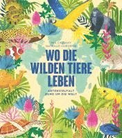 bokomslag Wo die wilden Tiere leben: Artenvielfalt rund um die Welt