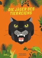 bokomslag Die Jäger des Tierreichs