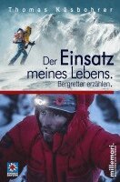 Thomas Käsbohrer - Der Einsatz meines Lebens., Häftad