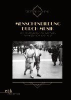 Dietmar Schenk - Menschenbildung durch Musik, Inbunden
