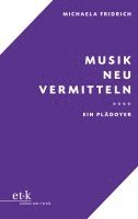 bokomslag Musik neu vermitteln