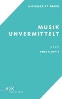 bokomslag Musik unvermittelt