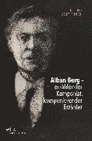 bokomslag Alban Berg - erzählender Komponist, komponierender Erzähler