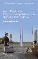 bokomslag Nach Fassbinder: Das bundesrepublikanische Kino der 1980er Jahre