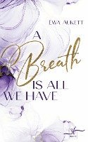bokomslag A Breath Is All We Have