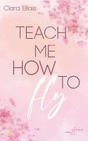 Teach me how to fly 1