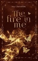 bokomslag The Fire In Me