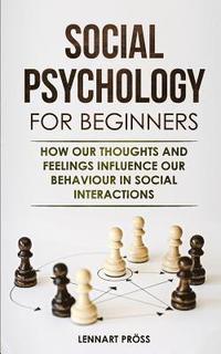 bokomslag Social Psychology for Beginners